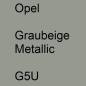 Preview: Opel, Graubeige Metallic, G5U.